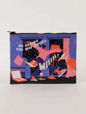 Me During The Wee Hours: Weeeee! Zipper Pouch